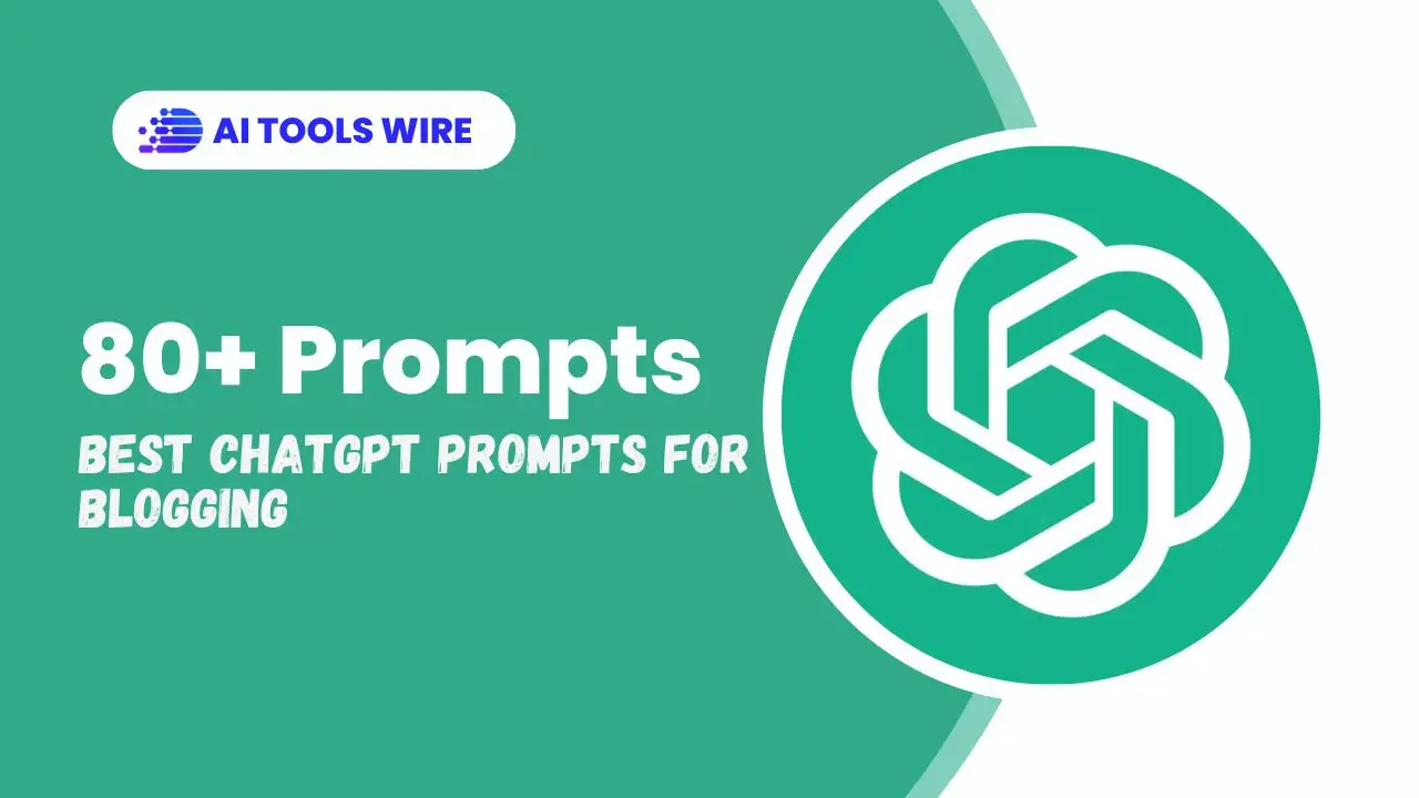 Best ChatGPT For Blogging