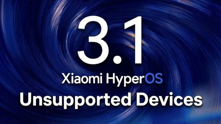 Xiaomi HyperOS 3.1 Unsupported Devices