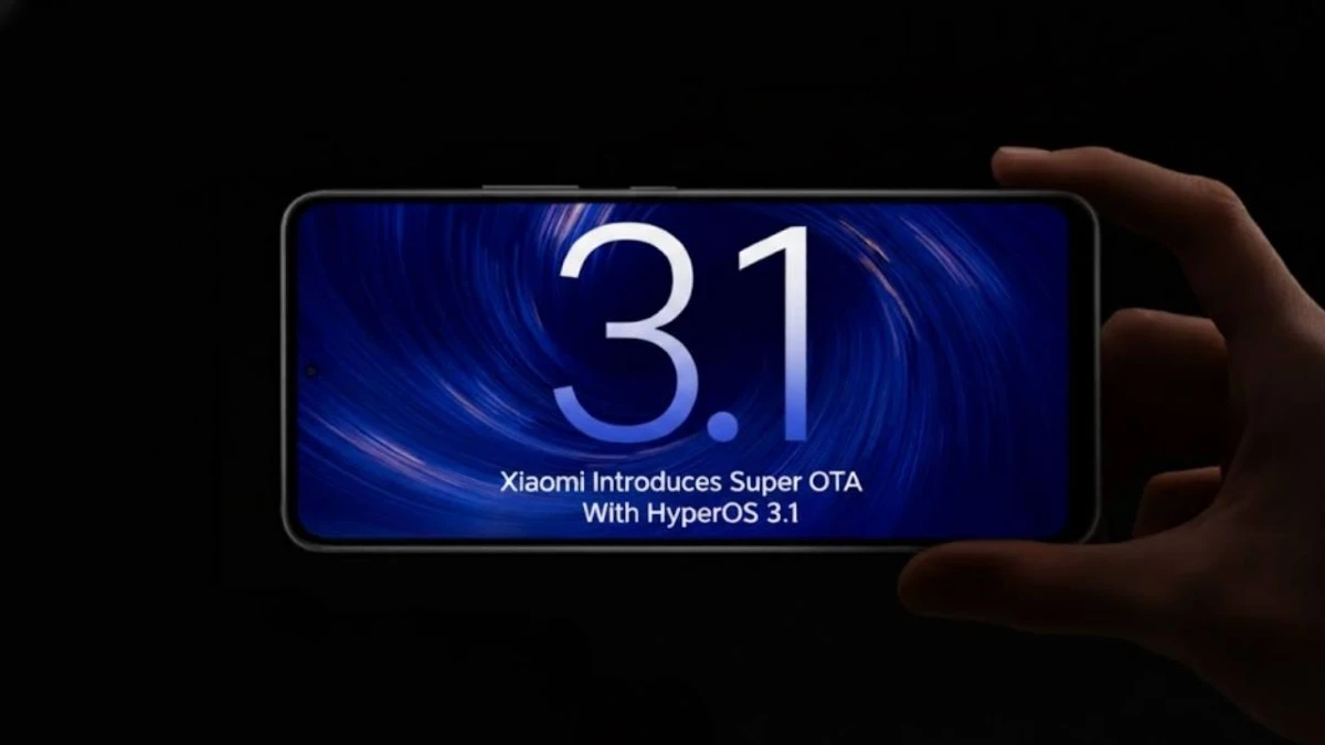 HyperOS 3.1 Super OTA: Xiaomi Introduces Super OTA Update With HyperOS 3.1